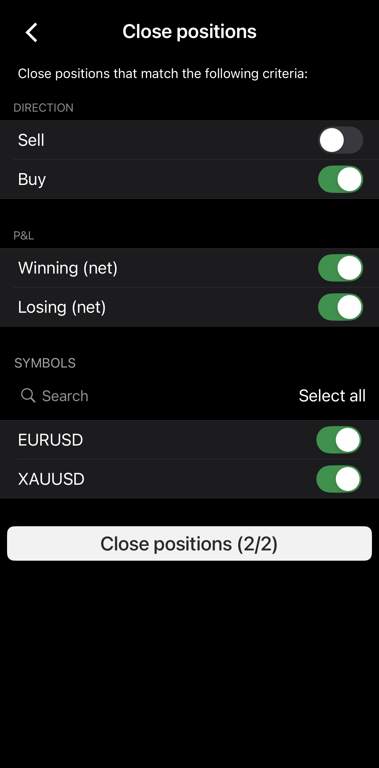 The Close positions screen with the direction, P&L and symbol criteria